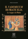Il Vademecum di Frate Elia