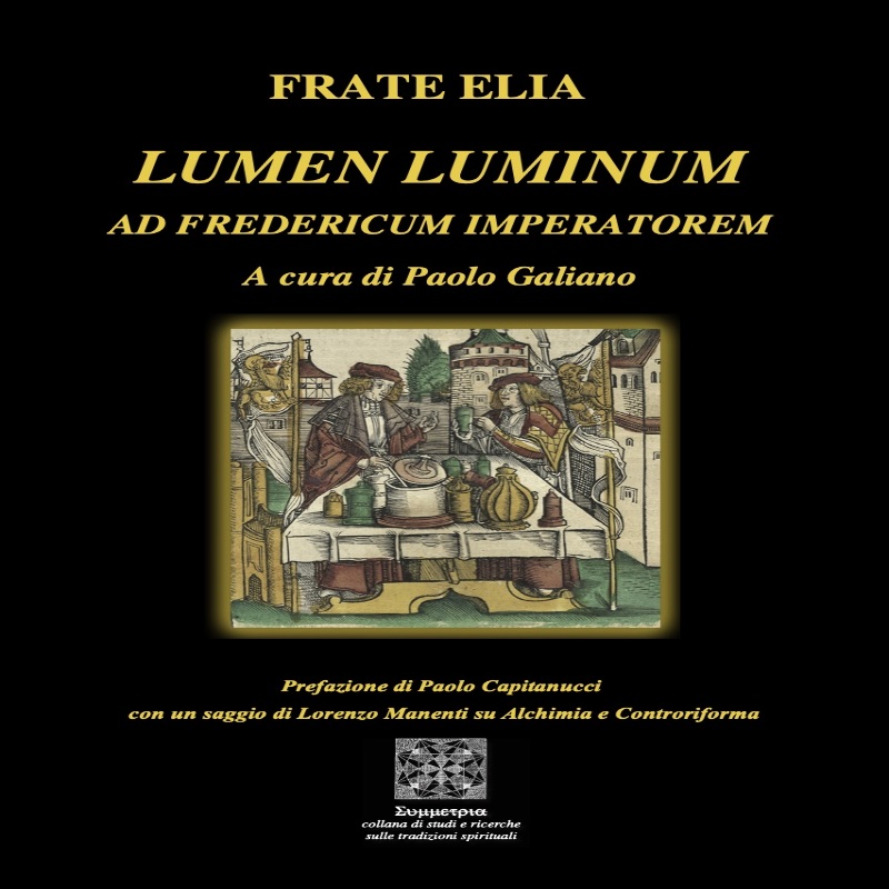 Frate Elia - Lumen Luminum