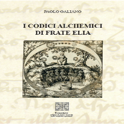 I codici alchemici di Frate Elia