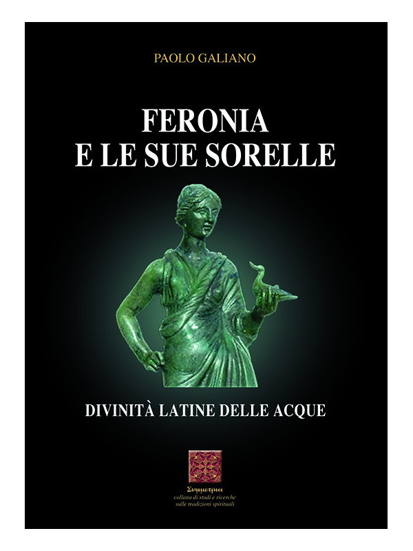 Feronia e le sue sorelle   Divinità latine delle acque