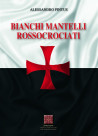 BIANCHI MANTELLI ROSSOCROCIATI