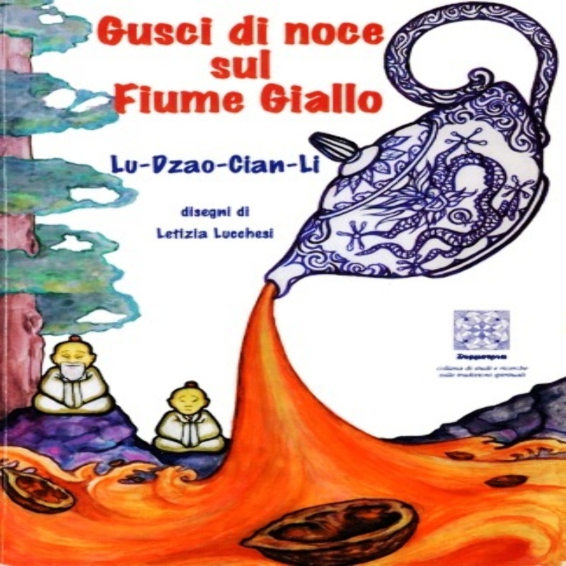 Gusci di Noce sul Fiume Giallo (2nda ed.)