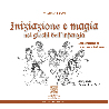 Iniziazione e Magia nei Giochi dell'infanzia (2nda ed.)