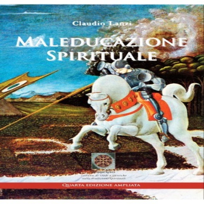 Maleducazione Spirituale (IV ed.)