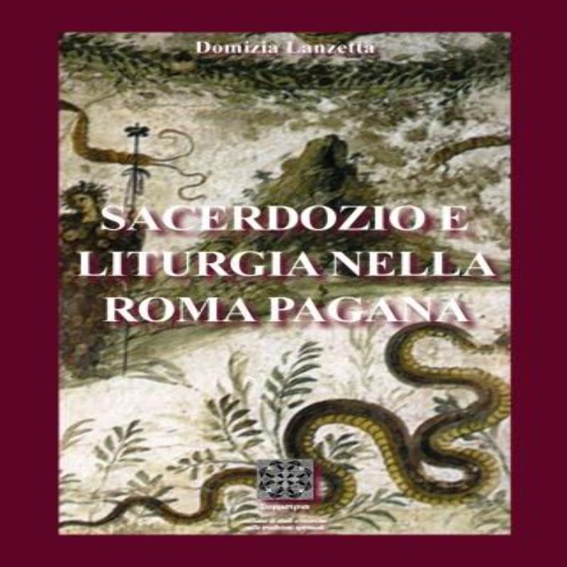 Sacerdozio e Liturgia nella Roma Pagana